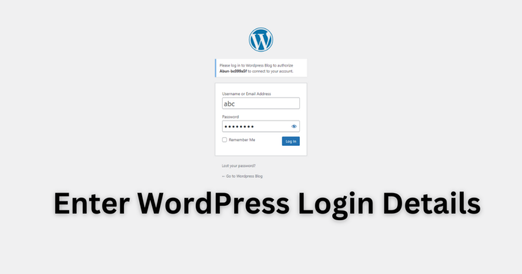 Enter your login details for WordPress dashboard to connect your website.