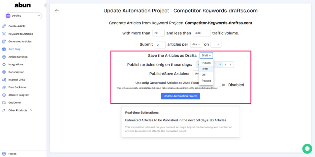 You can say an active project as a draft on Abun.